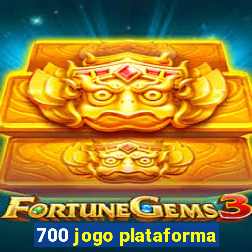 700 jogo plataforma